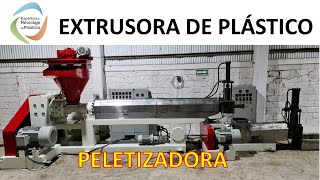 EXTRUSORA DE PLÁSTICO  PELETIZADORA [upl. by Claretta]