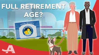 The Full Retirement Age for Social Security Answered [upl. by Bartram]