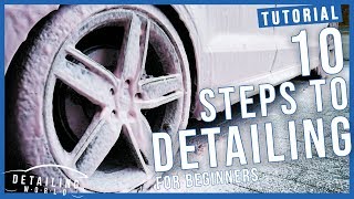 10 Steps on How to Detail Your Car A Beginners Guide [upl. by Biggs564]