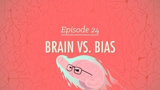 Brains vs Bias Crash Course Psychology 24 [upl. by Larual]