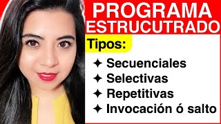 ¿QUÉ es un PROGRAMA ESTRUCTURADO SECUENCIAL SELECTIVAS REPETETIVAS INVOACIÓN o SALTO [upl. by Einnaf103]