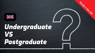 Undergraduate vs Postgraduate  Study in the UK [upl. by Kurtzig]