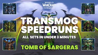 Tomb of Sargeras Transmog Speedrun [upl. by Muire495]