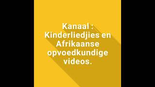 Kinderliedjies en Afrikaanse opvoedkundige videos [upl. by Annat25]