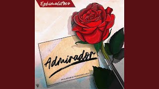 Admirador [upl. by Myrt]