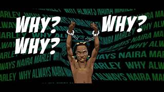 Naira Marley  Why Lyric Video [upl. by Flodur]