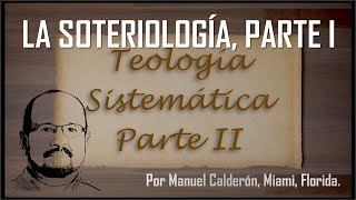 SOTERIOLOGIA  PARTE I [upl. by Forras]