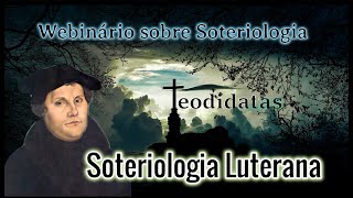 Soteriologia Luterana [upl. by Akemal]