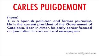 How to Pronounce Carles Puigdemont [upl. by Hitt]