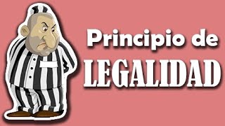 PRINCIPIO DE LEGALIDAD ConceptoManifestacionesFundamentos [upl. by Rubel]