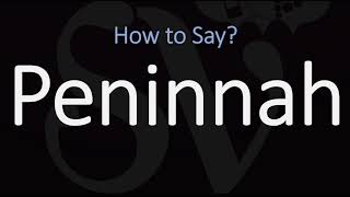 How to Pronounce Peninnah CORRECTLY [upl. by Cullen]