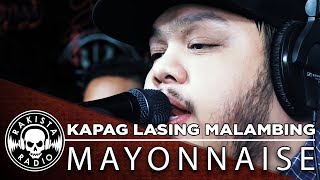 Kapag Lasing Malambing by Mayonnaise  Rakista Live EP143 [upl. by Clifford]