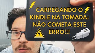 Carregando o Kindle na tomada Não cometa esse erro [upl. by Penrose]