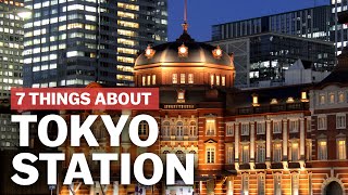 7 Things to know about Tokyo Station  japanguidecom [upl. by Glick]