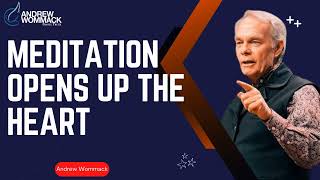 Andrew Wommack Ministries  Meditation Opens Up The Heart [upl. by Ghassan]