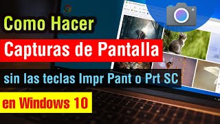 Como hacer Captura de Pantalla en Windows 10 sin impr pant en pc o laptop 2025 [upl. by Piane690]