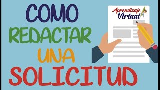 COMO REDACTAR UNA SOLICITUD  APRENDIZAJE VIRTUAL [upl. by Thomson818]