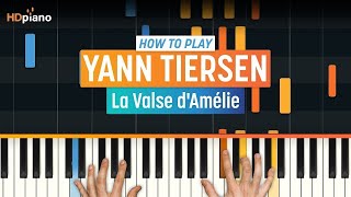 Piano Lesson for quotLa Valse dAmeliequot by Yann Tiersen  HDpiano Part 1 [upl. by Mellisa435]