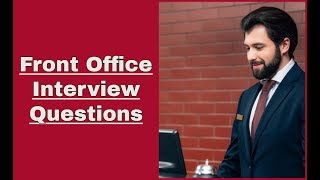 Front Office Interview Questions amp Answers [upl. by Sone354]