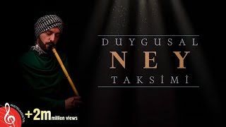 Duygusal Ney Taksimi ♫ 2020 Kesintisiz 1 Saat [upl. by Mcquade]