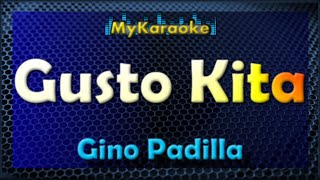 Gusto Kita  Karaoke version in the style of Gino Padilla [upl. by Attelocin]