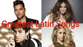 Top 50 Greatest Latin Songs Of All Time [upl. by Snowman]