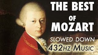 The Best Of Mozart  Slowed Down  432Hz  45 Hours [upl. by Link]