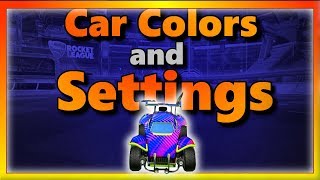 My Rocket League Car Colors and Settings [upl. by Hewet]