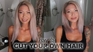 How to Cut Your Own Hair at Home  Easy DIY [upl. by Kcorb287]