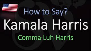 How to Pronounce Kamala Harris CORRECTLY [upl. by Snej]