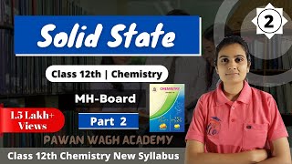 Solid State Class 12th Chemistry Part 2 [upl. by Fredra]