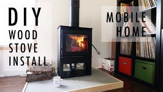 DIY Wood Stove INSTALL in MOBILE HOME [upl. by Lipfert]