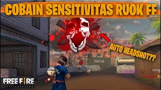 TESTING SETTING DAN SENSITIVITAS RUOK FF DI RANKED AUTO HEADSHOT  FREE FIRE INDONESIA [upl. by Naruq]