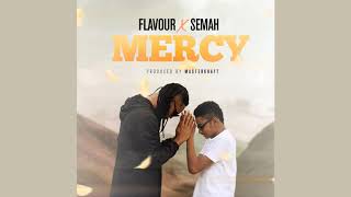 Flavour x Semah  MERCY Official Audio 2019 [upl. by Steven327]