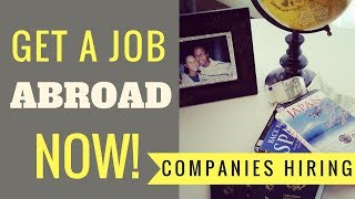 Working Abroad  Top Five Companies Always Hiring [upl. by Yelyr]