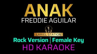 ANAK  Rock Version  KARAOKE  Female Key [upl. by Nylevol]