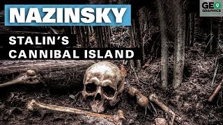 Nazinsky Stalin’s Cannibal Island [upl. by Palma]