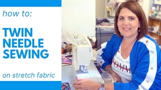 How To Twin Needle Sewing on Stretch Fabric [upl. by Eimmis197]