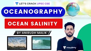 L47 Ocean salinity  Oceanography  Geography  UPSC CSE 2021  Anirudh Malik [upl. by Rozella]