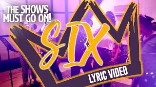 SIX SingAlong Lyric Video  SIX The Musical [upl. by Sunderland220]