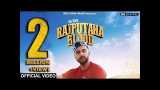 RAJPUTANA BLOOD  Rio Singh Rajput Official Song  Latest Punjabi Songs 2019  RED KING MUSIC [upl. by Drofla]