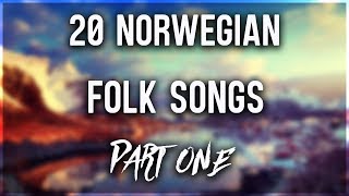 20 Norwegian Folk Songs PART 1 [upl. by Alledi427]