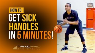 How to  Get SICK HANDLES in ONLY 5 Minutes a Day Pro Basketball Dribbling  Ball Handling Drills [upl. by Adnek]