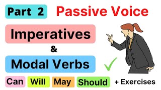 PASSIVE VOICE  Imperative Sentences  Modal Verbs  Part 2 [upl. by Hsoj559]