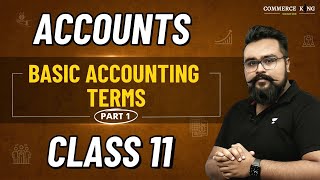 Basic Accounting Terms class 11 Chapter 2 Part 1 Accounts  Accounts adda [upl. by Hairahcez]