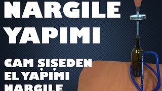 EL YAPIMI NARGİLE Cam Şişeden [upl. by Aitat]