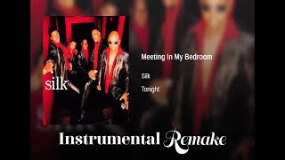 SILK  MEETING IN MY BEDROOM INSTRUMENTAL [upl. by Twila]