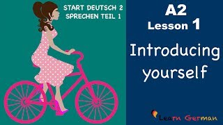 Learn German A2  Introducing yourself  sich vorstellen  German for beginners  A2  Lesson 1 [upl. by Rettke964]