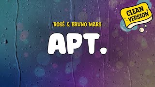 ROSÉ amp Bruno Mars  APT Clean  Lyrics [upl. by Aisitel]