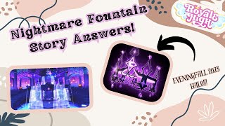 Royale High Nightmare Fountain Story Answers  Eveningfall 2023 Halo  Roblox [upl. by Travax]